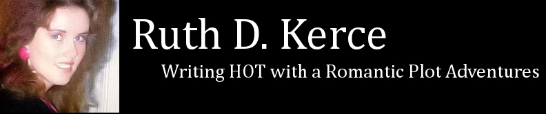 Ruth D. Kerce is Writing HOT with a Romantic Plot Adventures